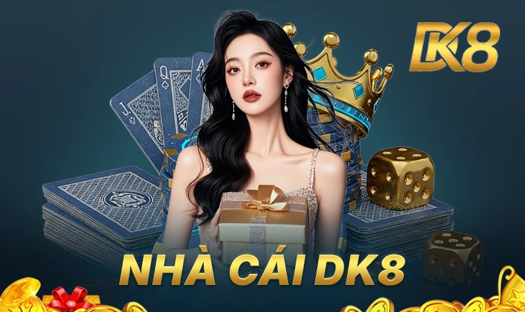 DK8 - Nhà Cái DK 8 - Website Cá Cược Hàng Đầu Thế Giới Hiện Nay